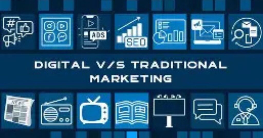Traditional Marketing vs Digital Marketing