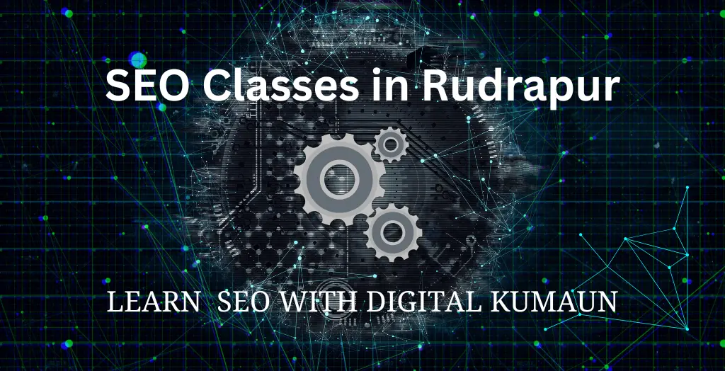 SEO Calsses In Rudrapur