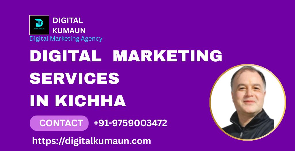 DIGITAL MARKETING SERVICES IN KICHHA (1)